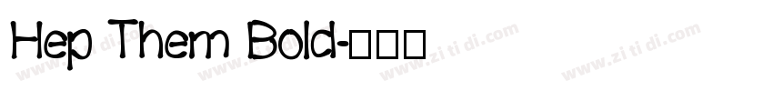 Hep Them Bold字体转换